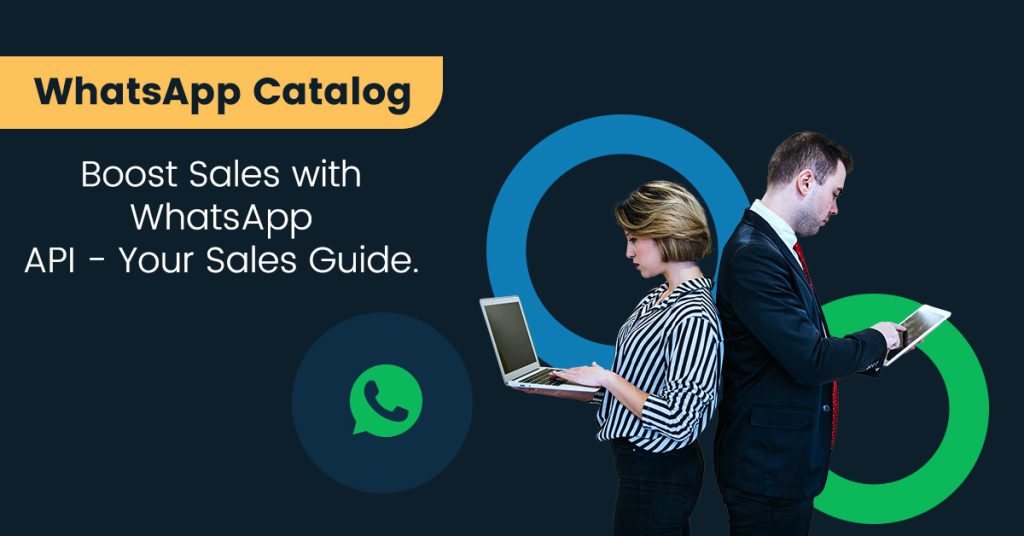 Using WhatsApp Catalog to supercharge sales.