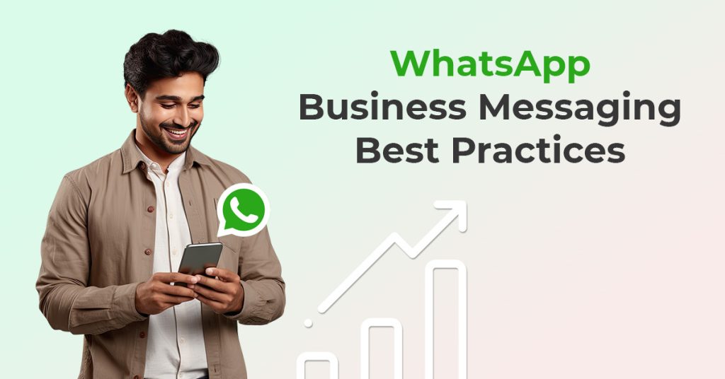 WhatsApp Business Messaging Best Practices.