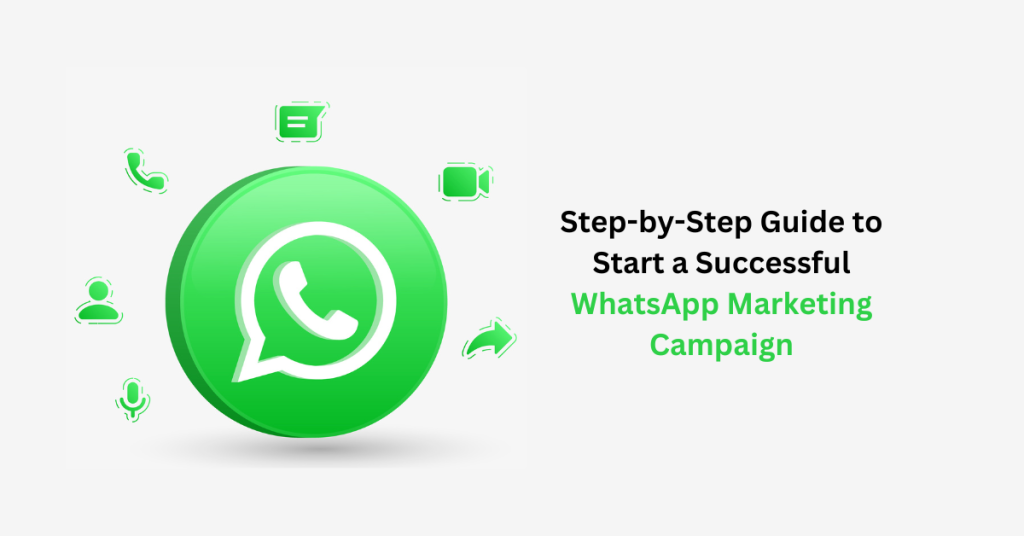 WhatsApp Marketing Campaign : A Guide By Botbuz.