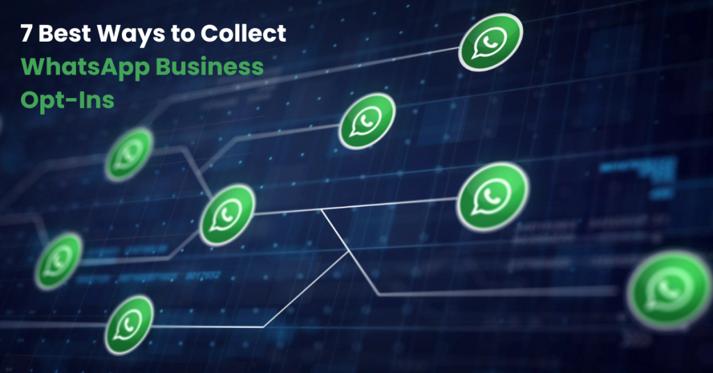 Ways to collects WhatsApp Business Opt-Ins.