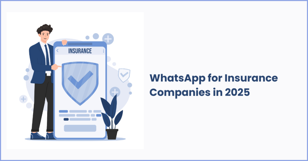 WhatsApp for insurance industry in 2025.