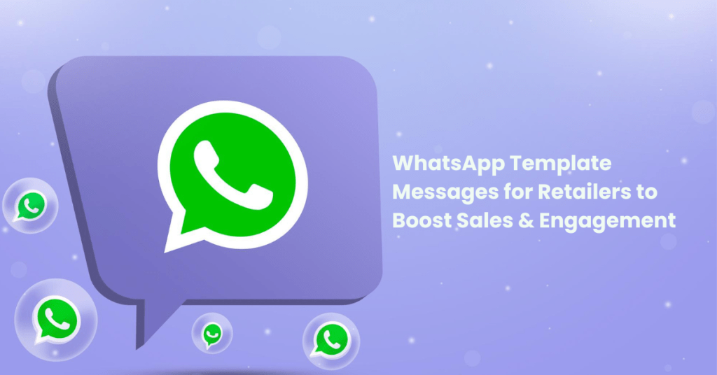 WhatsApp Template Messages for retailers.