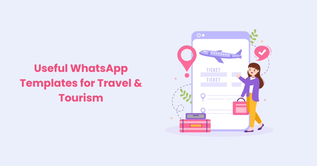 Usefull WhatsApp templates for travel and tourism.