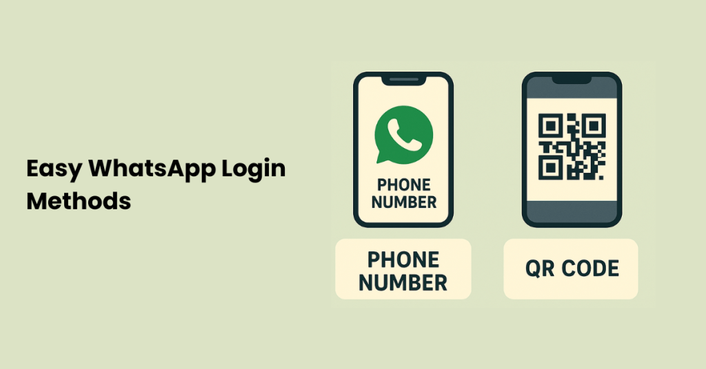 Easy WhatsApp Login Methods.