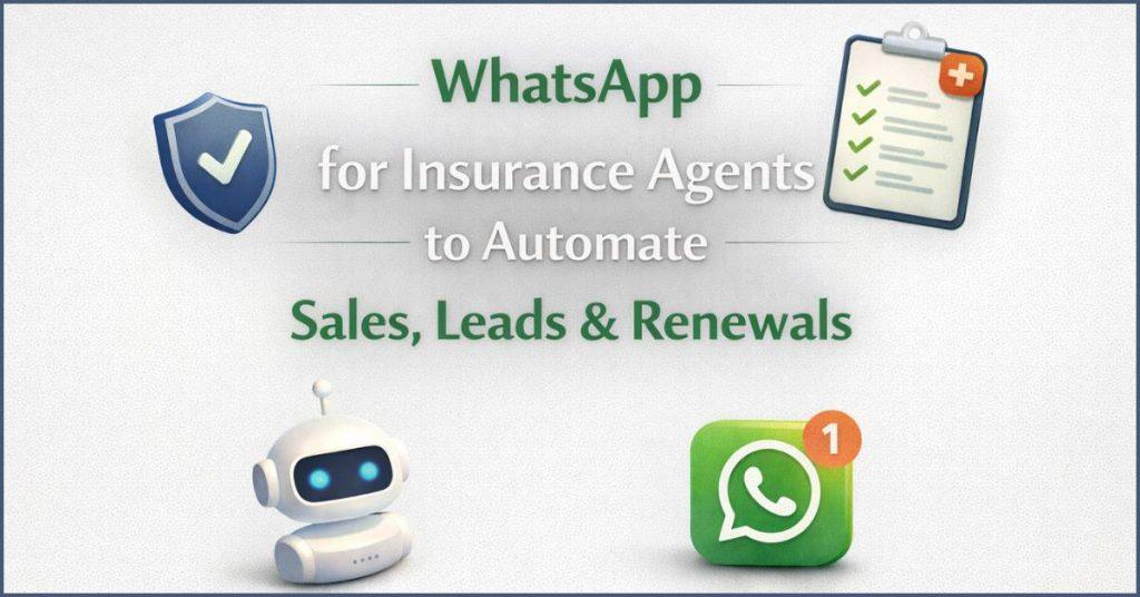 Using WhatsApp for Insurance Agents.