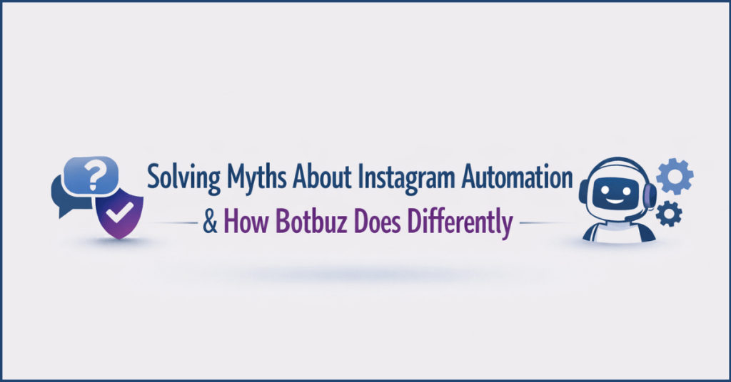 Solving Myths about Instagram Automation.