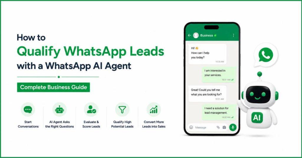 How to qualify WhatsApp Leads with WhatsApp AI Agent.